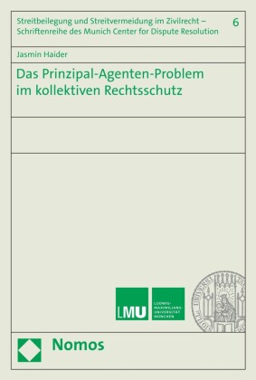 Das Prinzipal-Agenten-Problem im kollektiven Rechtsschutz