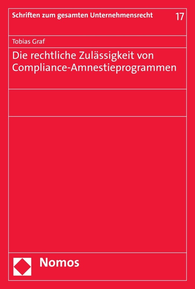 Die rechtliche Zulässigkeit von Compliance-Amnestieprogrammen main product photo