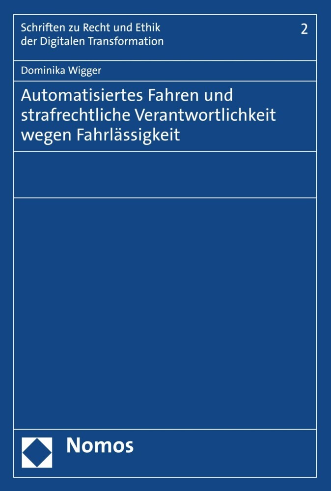 Automatisiertes Fahren und strafrechtliche Verantwortlichkeit wegen Fahrlässigkeit main product photo