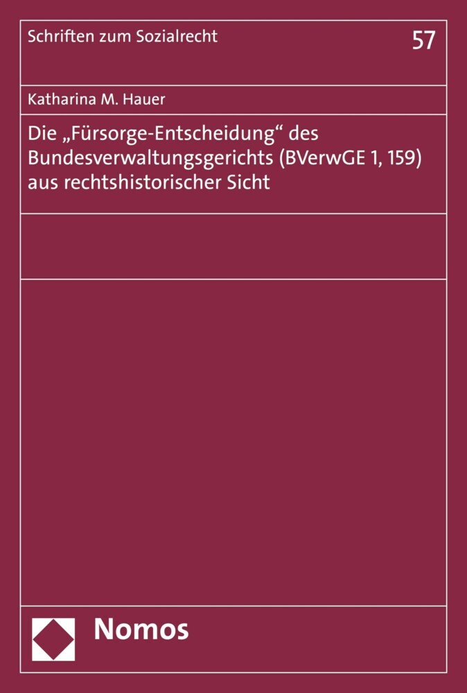 Die 'Fürsorge-Entscheidung' des Bundesverwaltungsgerichts (BVerwGE 1, 159) aus rechtshistorischer Sicht main product photo
