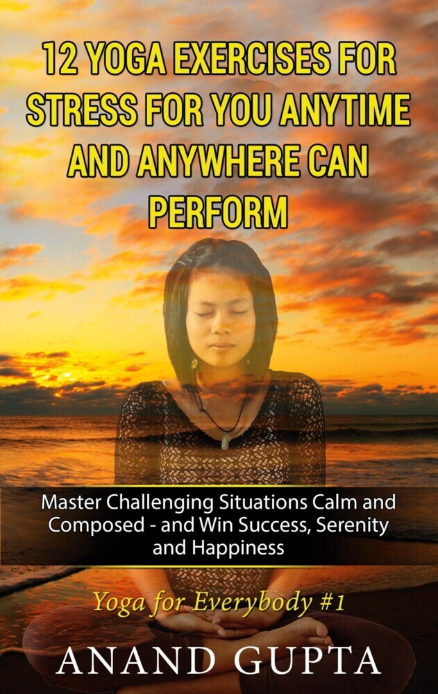 12 Yoga Exercises for Stress for You Anytime and Anywhere can Perform main product photo