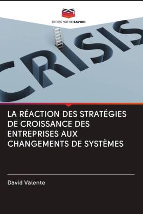 LA RÉACTION DES STRATÉGIES DE CROISSANCE DES ENTREPRISES AUX...