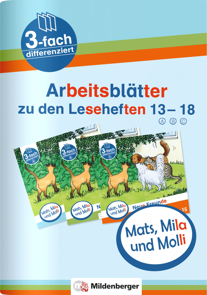 Mats, Mila und Molli - Arbeitsblätter zu den Leseheften 13 - 18 (A B C). H.13-18 main product photo
