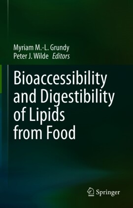 Bioaccessibility and Digestibility of Lipids from Food