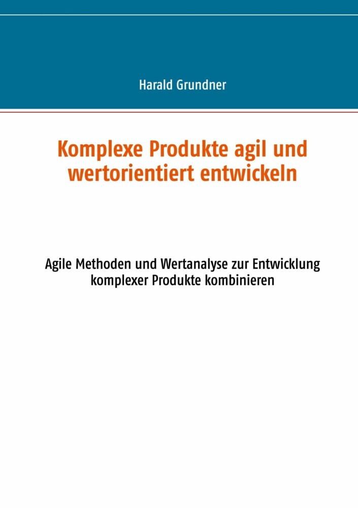 Komplexe Produkte agil und wertorientiert entwickeln main product photo