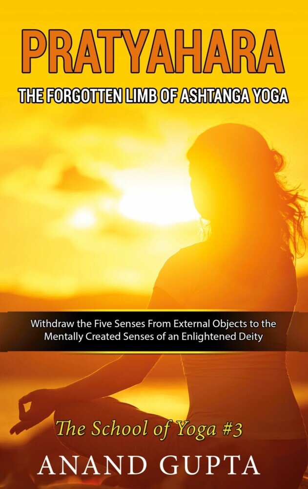 Pratyahara - The Forgotten Limb of Ashtanga Yoga main product photo