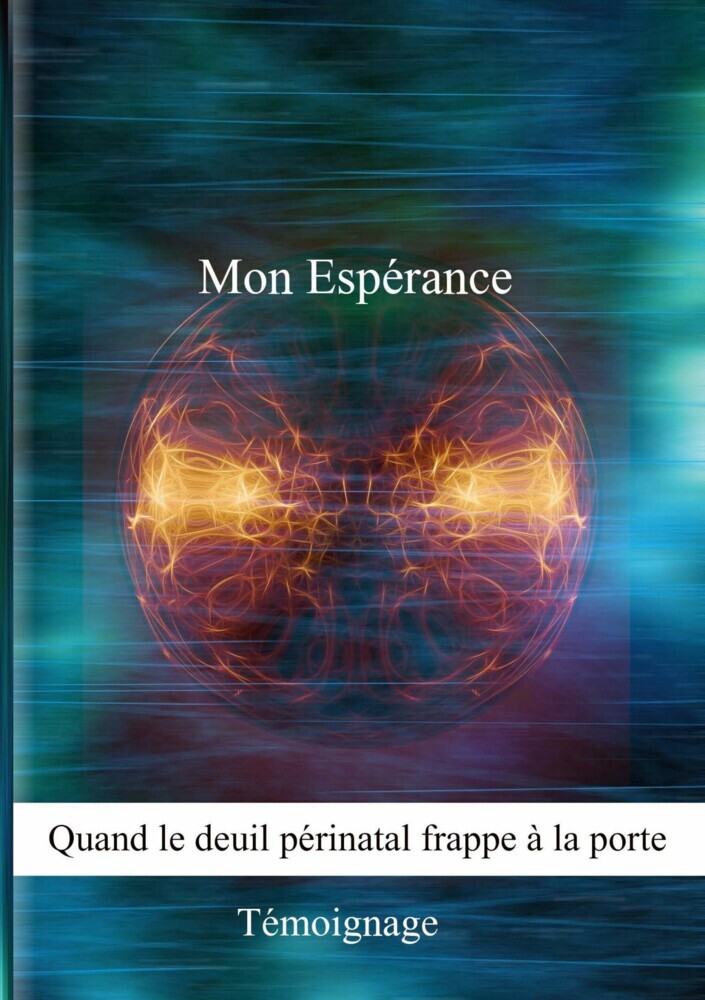 Mon Espérance, quand le deuil périnatal frappe à la porte main product photo