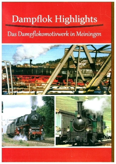 Dampflok Highlights - Dampflokomotivwerk in Meiningen, 1 DVD main product photo