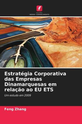 Estratégia Corporativa das Empresas Dinamarquesas em relaçã...