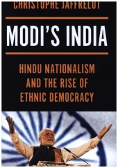 Modi's India - Hindu Nationalism and the Rise of Ethnic Democracy