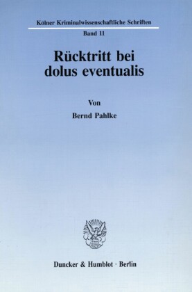 Rücktritt bei dolus eventualis.