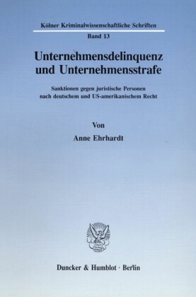 Unternehmensdelinquenz und Unternehmensstrafe.