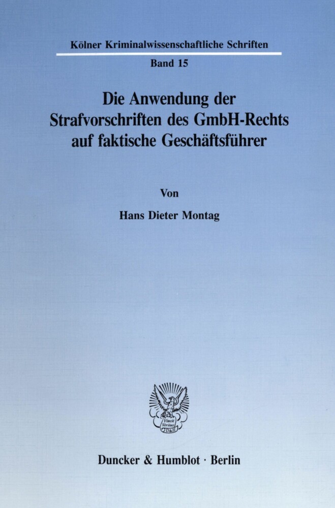 Die Anwendung der Strafvorschriften des GmbH-Rechts auf faktische Geschäftsführer. main product photo