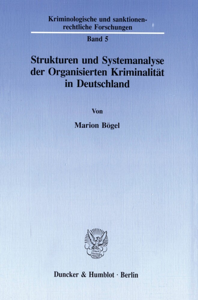 Strukturen und Systemanalyse der Organisierten Kriminalität in Deutschland. main product photo