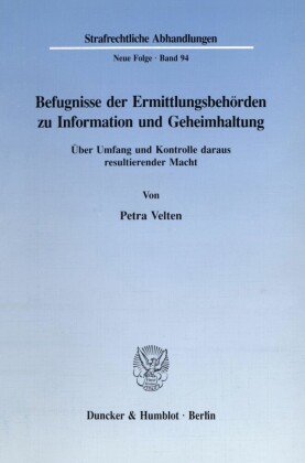 Befugnisse der Ermittlungsbehörden zu Information und Geheimhaltung.