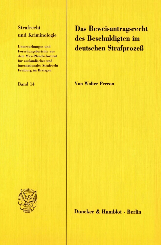 Das Beweisantragsrecht des Beschuldigten im deutschen Strafprozeß. main product photo