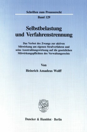 Selbstbelastung und Verfahrenstrennung.