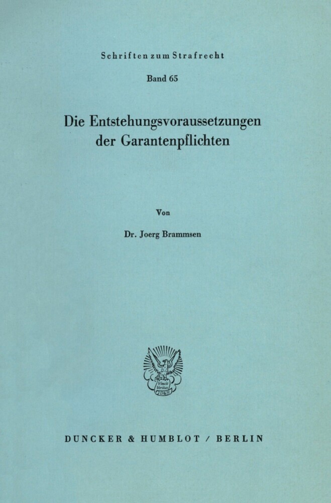 Die Entstehungsvoraussetzungen der Garantenpflichten. main product photo