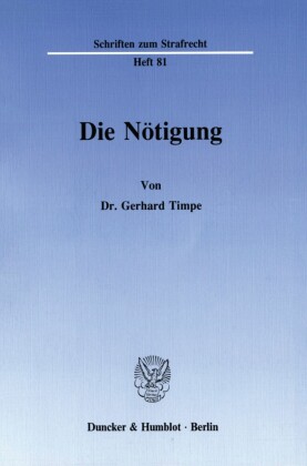 Die Nötigung.