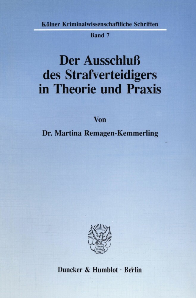 Der Ausschluß des Strafverteidigers in Theorie und Praxis. main product photo