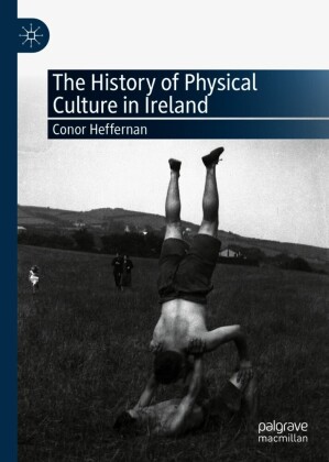 The History of Physical Culture in Ireland
