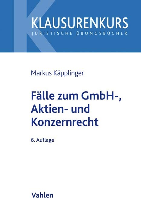 Fälle zum GmbH-, Aktien- und Konzernrecht main product photo