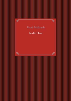 In die Haut