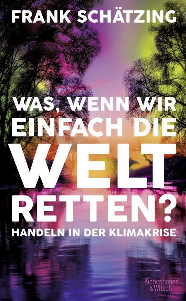 Was, wenn wir einfach die Welt retten? main product photo