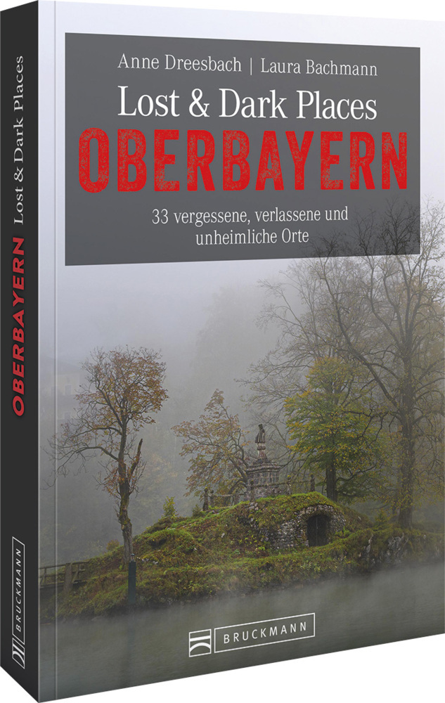 Lost & Dark Places Oberbayern main product photo