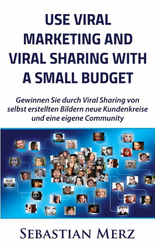 Use Viral Marketing and Viral Sharing with a Small Budget main product photo
