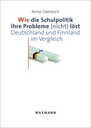 Wie die Schulpolitik ihre Probleme (nicht) löst