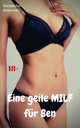 Eine geile MILF für Ben