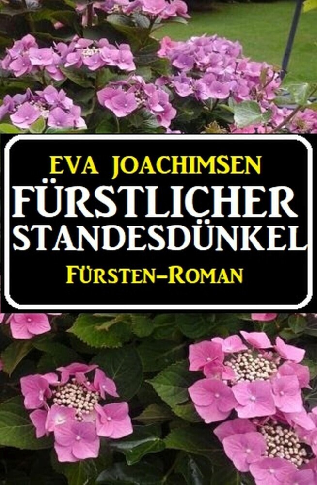 Fürstlicher Standesdünkel: Fürsten-Roman main product photo