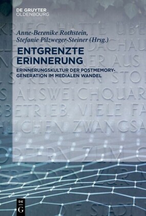 Entgrenzte Erinnerung