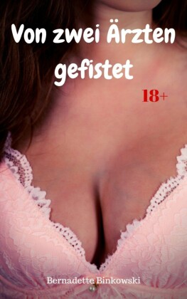 Von zwei Ärzten gefistet