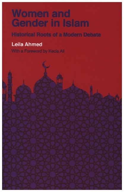 Women and Gender in Islam - Historical Roots of a Modern Debate main product photo