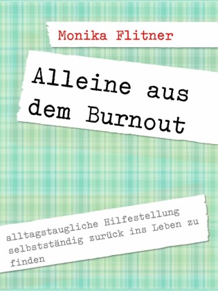 Alleine aus dem Burnout