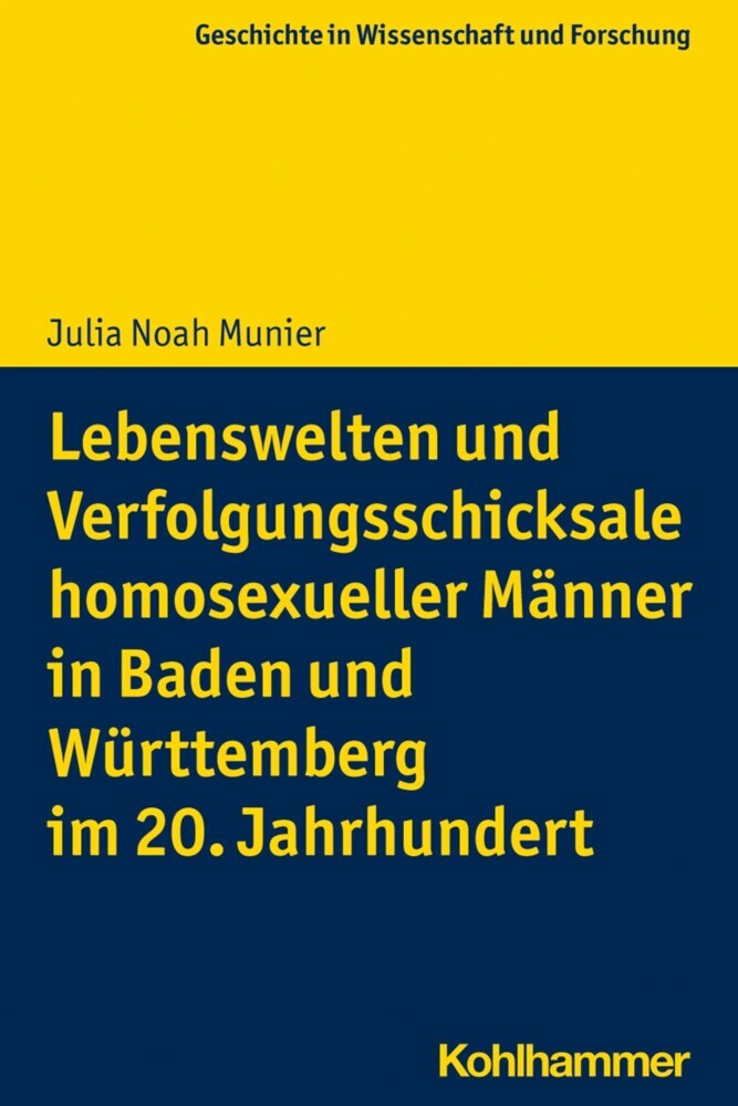 Lebenswelten und Verfolgungsschicksale homosexueller Männer in Baden und Württemberg im 20. Jahrhundert main product photo