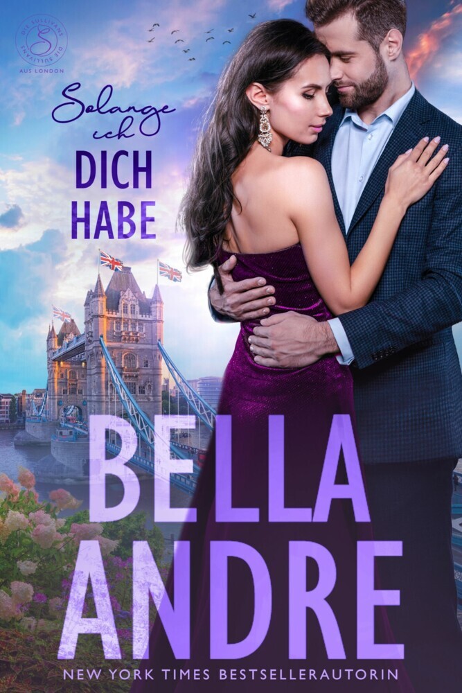 Solange ich dich habe (Die Sullivans aus London 1) main product photo