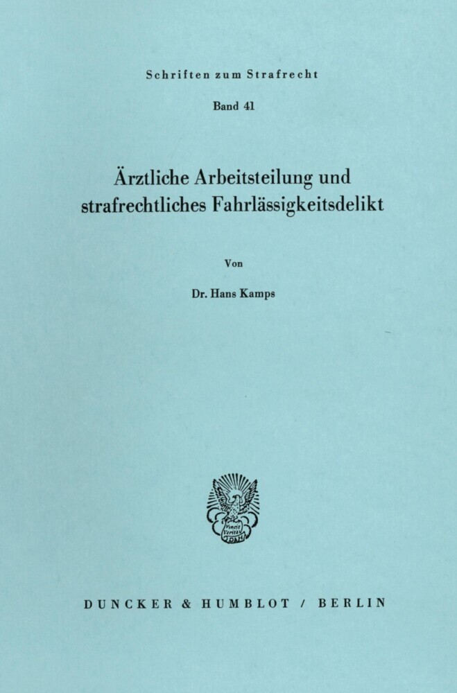 Ärztliche Arbeitsteilung und strafrechtliches Fahrlässigkeitsdelikt. main product photo