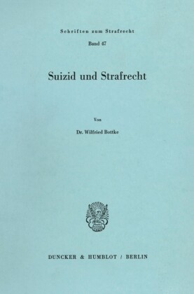 Suizid und Strafrecht.