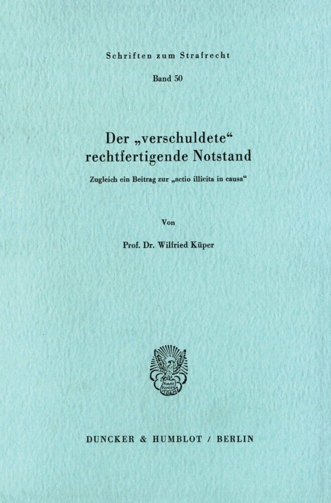 Der »verschuldete« rechtfertigende Notstand. main product photo