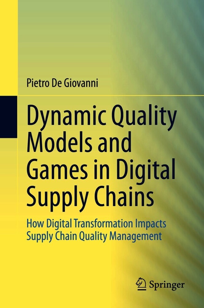 Dynamic Quality Models and Games in Digital Supply Chains main product photo