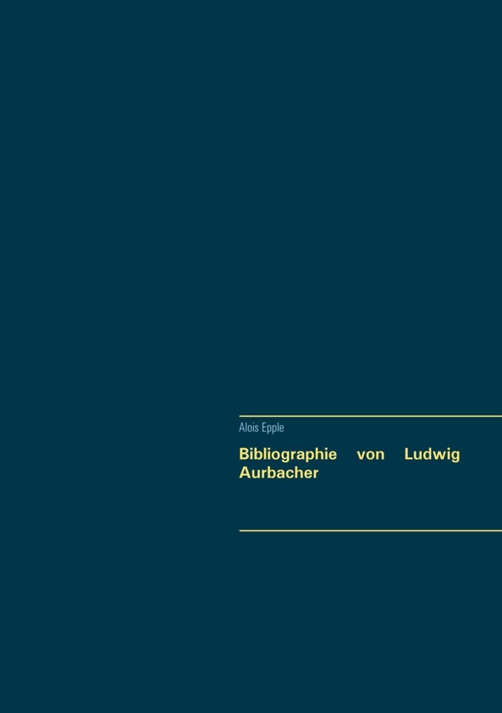 Bibliographie von Ludwig Aurbacher main product photo