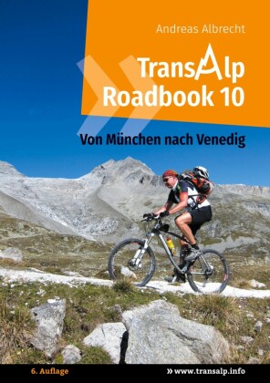 Transalp Roadbook 10: Von München nach Venedig