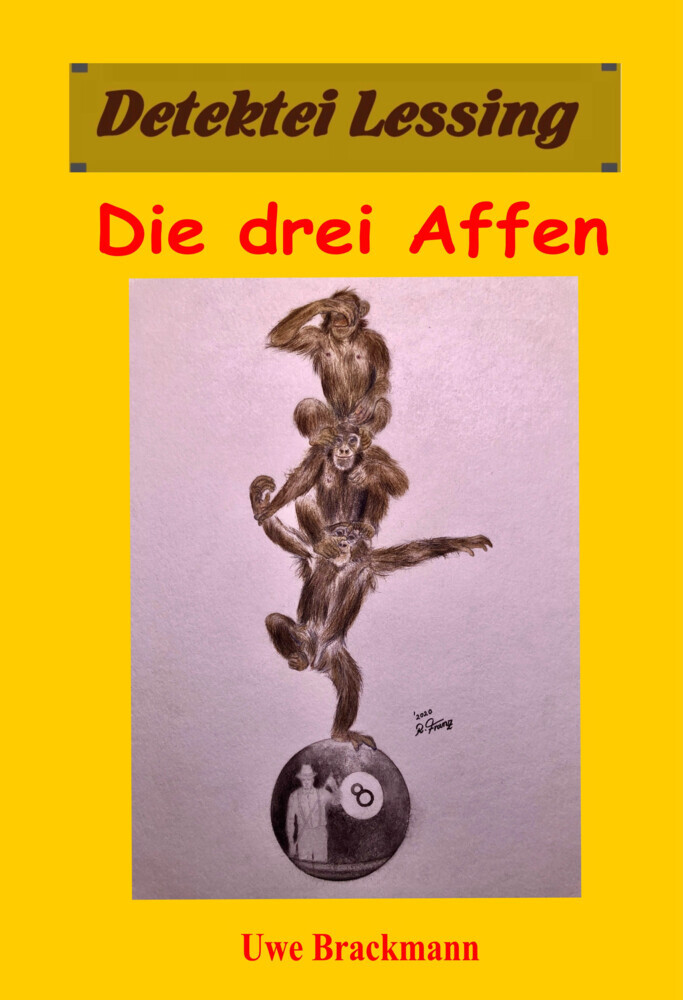 Die drei Affen: Detektei Lessing Kriminalserie, Band 39. main product photo