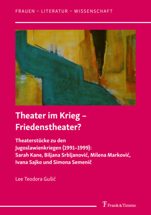 Theater im Krieg - Friedenstheater?