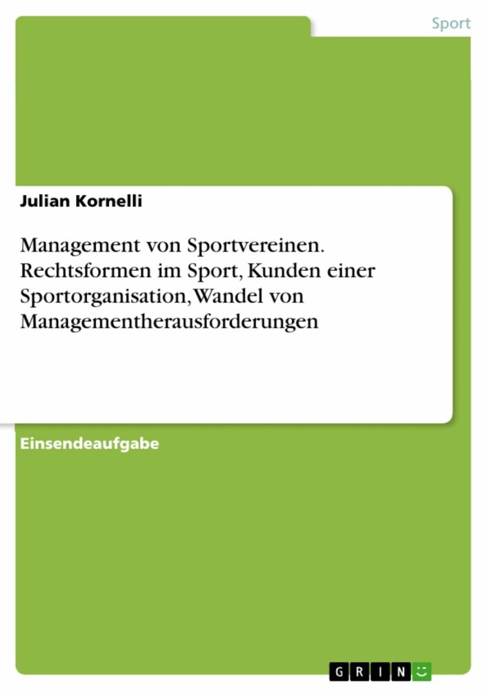 Management von Sportvereinen. Rechtsformen im Sport, Kunden einer Sportorganisation, Wandel von Managementherausforderungen main product photo