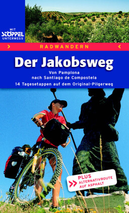Radwandern: Der Jakobsweg