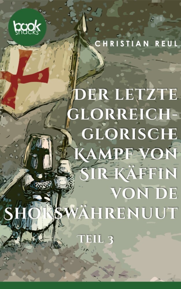 Der letzte glorreich-glorische Kampf von Sir Käffin van de Shokswährenuut main product photo